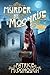 Murder by Moonrise (A Dr. J...