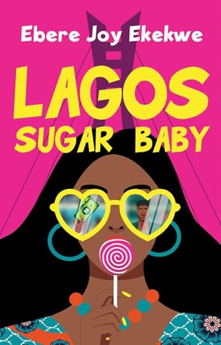 Lagos Sugar Baby (Kindle Edition)