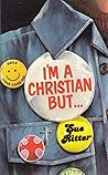 I'm a Christian But… by Sue Ritter