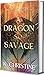 A Dragon So Savage by K. Christine