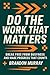 Do the Work That Matters by Brandon Murray