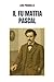 Il Fu Mattia Pascal (Italian Edition)