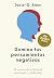 Domina tus pensamientos negativos: El secreto de la libertad emocional y la felicidad (Spanish Edition)