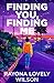 Finding You, Finding Me