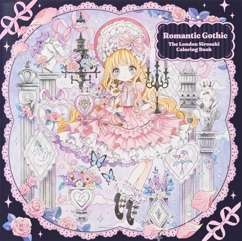 Romantic Gothic: The London Sirosaki Coloring Book (Japanese Edition)