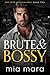 Brute & Bossy (Boulder Billionaires #2)