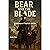 Bear And The Blade: Legend ...