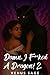 Damn, I F**ked a Dragon 2: He’s Her Fire. Her Fury. Her Feral Fate. (Monster Smut & Magical Mayhem: Nyari’s Curse, Their Obsession)