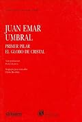 Umbral: Primer pilar: El globo de cristal