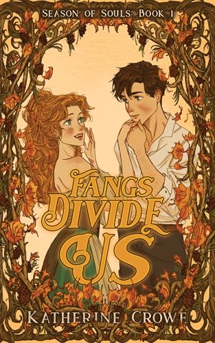 Fangs Divide Us (Season of Souls #1)