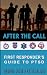 After The Call: A First Res...