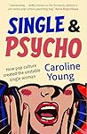 Single and Psycho...