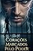 Corações Marcados Pelo Poder by Felice M.