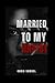 Married To My Rapist: A Dar...