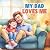 My Dad Loves Me: A Delightf...