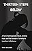 THIRTEEN STEPS BELOW: A Tal...