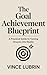 The Goal Achievement Bluepr...