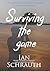 Surviving the game: A Short...