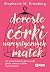 Dorosłe córki narcystycznych matek. Jak uciszyć krytyczny głos w swojej głowie, uwierzyć w siebie i żyć szczęśliwie