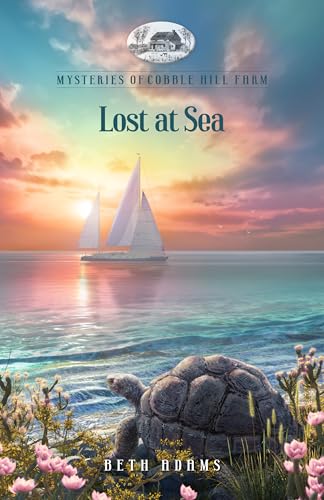 Lost at Sea (Mysteries of Cobble Hill Farm Book 16)