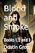 Blood and Smoke: Books 1, 2...