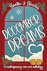 Banter and Blushes: December Dreams