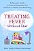 Treating Fever Without Fear