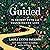 Guided: The secret path to an illuminated life