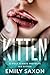 Kitten by Emily Saxon