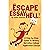 Escape Essay Hell!: A Step-...