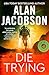 Die Trying (OPSIG Team Black Book 5)