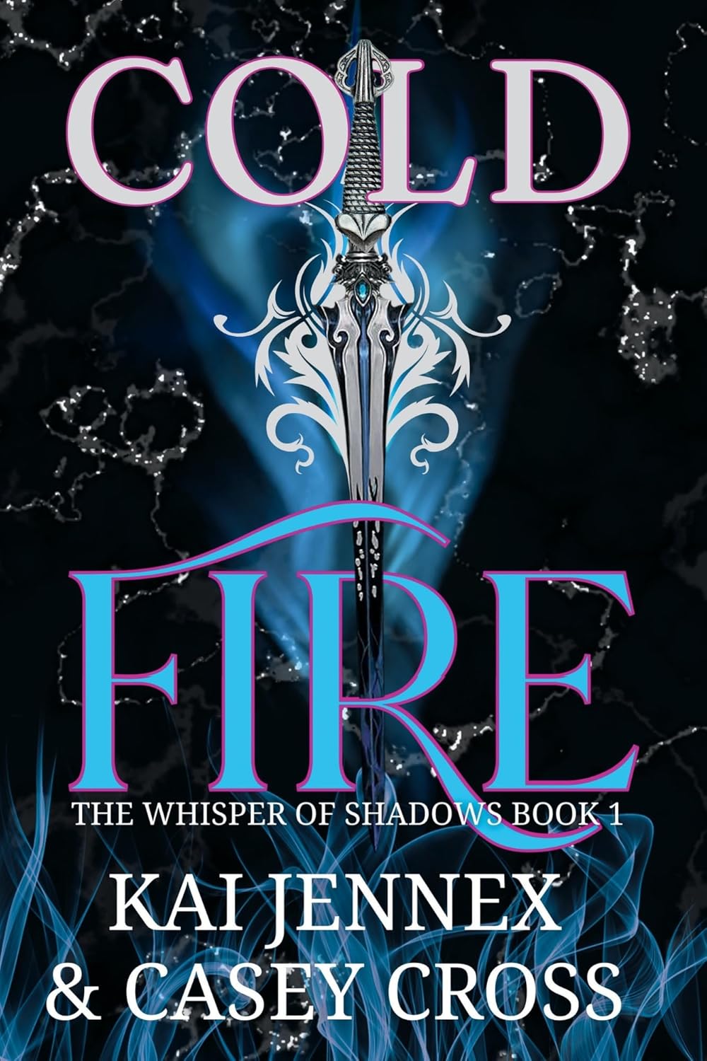 Cold Fire (The Whisper of Shadows, #1)