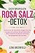 DER MORGEN ROSA SALZ-DETOX:...