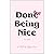Done Being Nice: A Book of ...