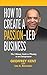How To Create A Passion-Led...