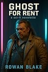 Ghost for Rent: A Sci-fi Novelette