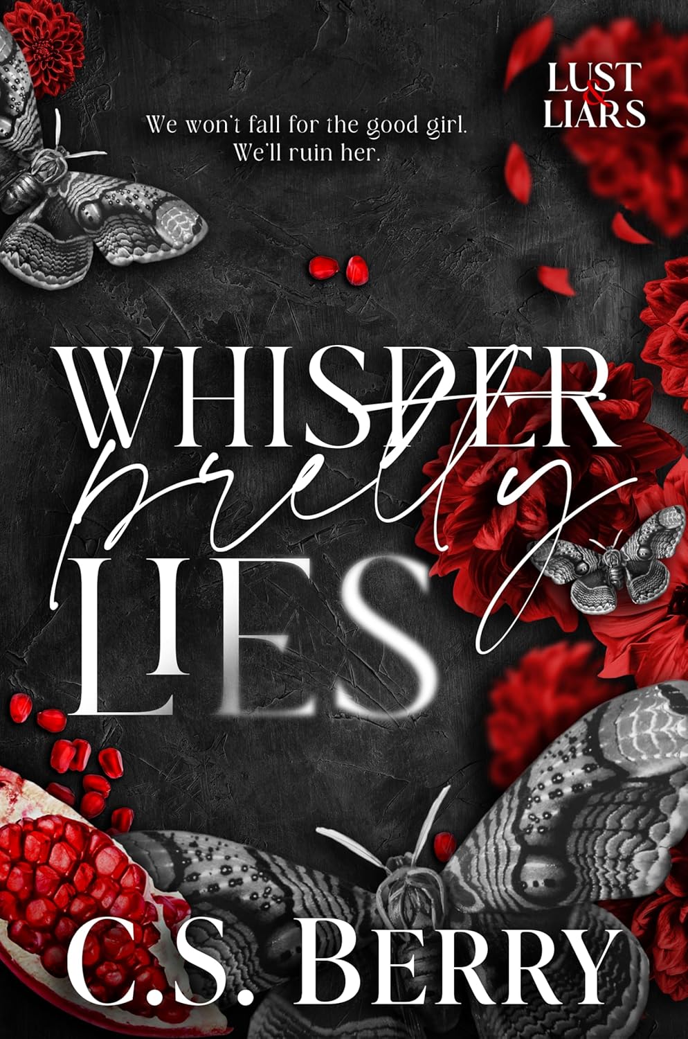 Whisper Pretty Lies (Lust & Liars #1)