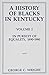 A History of Blacks in Kent...