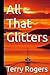 All That Glitters