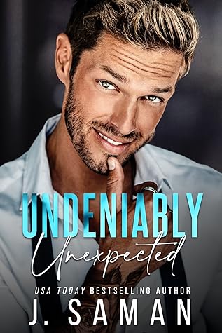 Undeniably Unexpected (Boston's Irresistible Billionaires, #6)