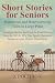 Short Stories for Seniors by J. Pochron