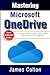 Mastering Microsoft OneDriv...