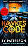 Hawke's Code (Hawke and Stryker Thrillers 3) by Ty Patterson