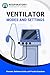 Ventilator Modes and Settings: Overview, Reference Guide, and Practice Questions