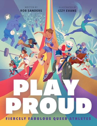 Play Proud: Fiercely Fabulous Queer Athletes (Hardcover)