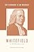 Whitefield on the Christian Life: New Birth to Enjoy God