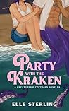 Party With the Kraken (Creatures and Cottages, #1.5)