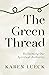 The Green Thread: Reclaiming Our Spiritual Authority