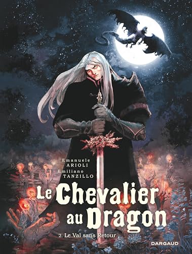 Le Chevalier au Dragon - Tome 2 - Le Val sans Retour (French Edition)