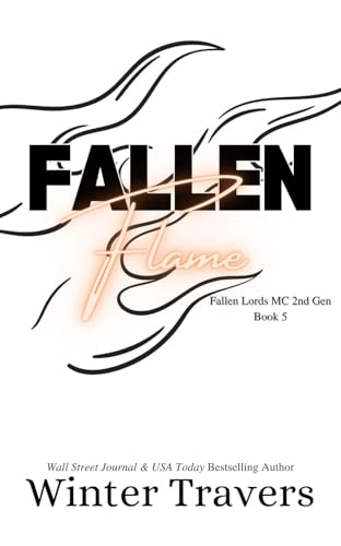 Fallen Flame (Fallen Lords MC 2nd Gen #5)